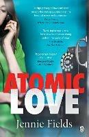Atomic Love - Jennie Fields - cover