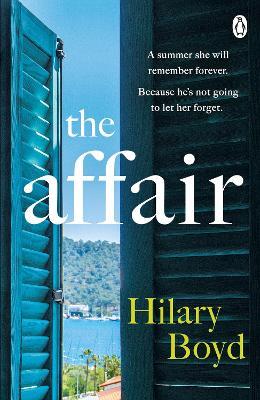 The Affair: Escape to Lake Como with this year’s most intoxicating and emotionally gripping read - Hilary Boyd - cover