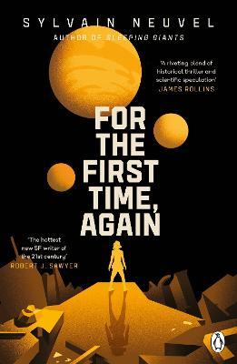 For the First Time, Again - Sylvain Neuvel - cover