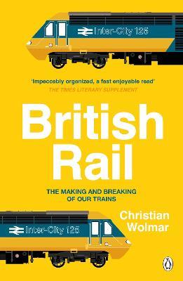 British Rail - Christian Wolmar - cover