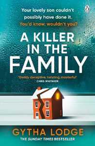 Libro in inglese A Killer in the Family: The gripping new thriller that will have you hooked from the first page Gytha Lodge