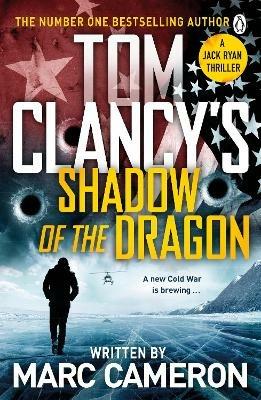 Tom Clancy's Shadow of the Dragon - Marc Cameron - cover