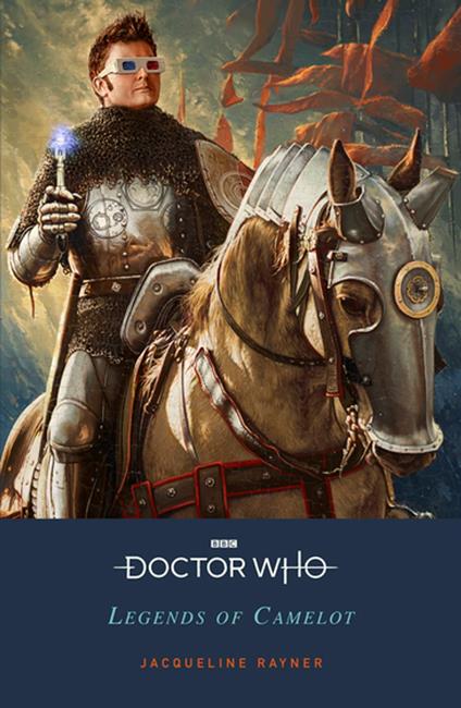 Doctor Who: Legends of Camelot - Jacqueline Rayner - ebook