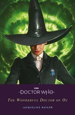 Doctor Who: The Wonderful Doctor of Oz - Jacqueline Rayner - cover