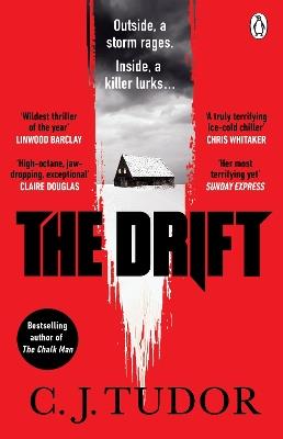 The Drift: The spine-chilling ‘Waterstones Thriller of The Month’ from the author of The Burning Girls - C. J. Tudor - cover
