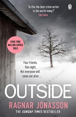 Outside: The heart-pounding new mystery soon to be a major motion picture - Ragnar Jonasson - cover