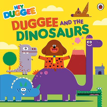 Hey Duggee: Duggee and the Dinosaurs - Hey Duggee - ebook