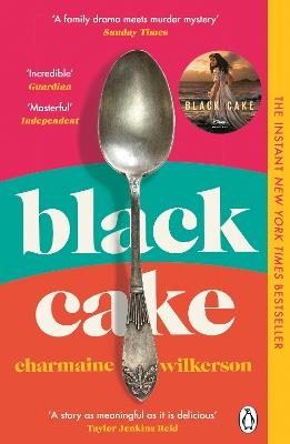 Black Cake: The compelling and beautifully written New York Times bestseller - Charmaine Wilkerson - cover