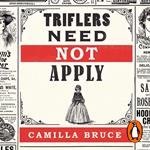 Triflers Need Not Apply