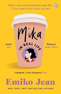 Mika In Real Life: The Uplifting Good Morning America Book Club Pick 2022 - Emiko Jean - cover
