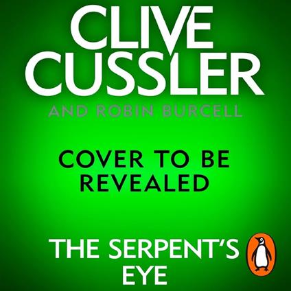 Clive Cussler's The Serpent's Eye