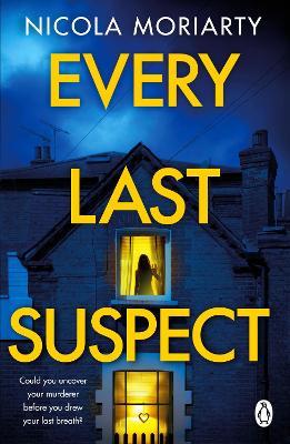 Every Last Suspect - Nicola Moriarty - cover