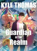 Guardian of the Realm: The extraordinary and otherworldly adventure from TikTok sensation Kyle Thomas