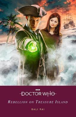 Doctor Who: Rebellion on Treasure Island - Bali Rai,Doctor Who - cover
