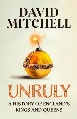 Unruly - David Mitchell - cover
