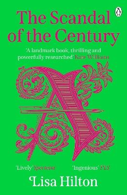 The Scandal of the Century - Lisa Hilton - cover