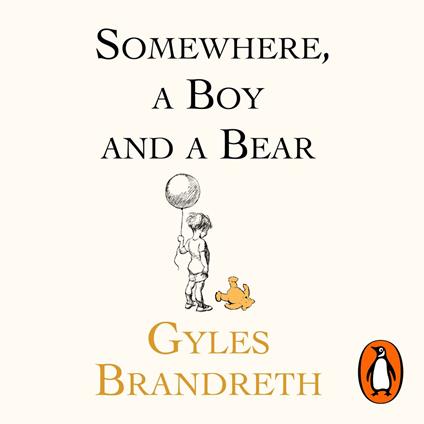 Somewhere, A Boy And A Bear