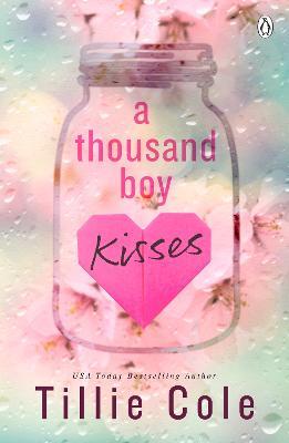 A Thousand Boy Kisses: The unforgettable love story and TikTok sensation - Tillie Cole - cover