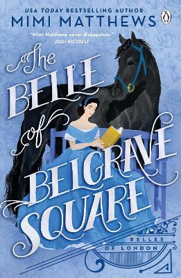 Belle of Belgrave Square: An exciting new feminist historical romance - Mimi Matthews - cover