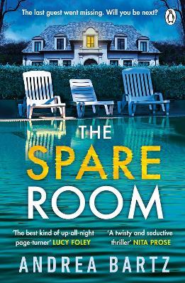 The Spare Room: The gripping and addictive thriller from the author of We Were Never Here - Andrea Bartz - cover