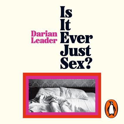 Is It Ever Just Sex?
