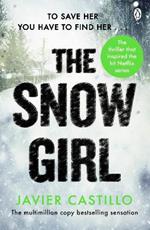 The Snow Girl: The nail-biting thriller behind the Netflix Original Series!
