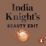 India Knight's Beauty Edit