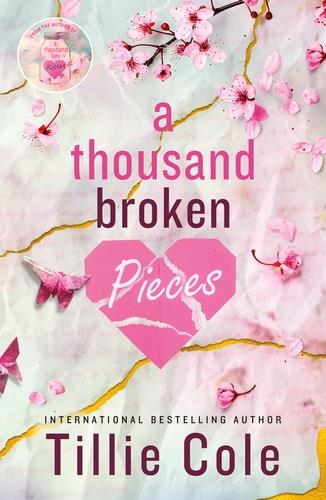 A Thousand Broken Pieces - Tillie Cole - cover