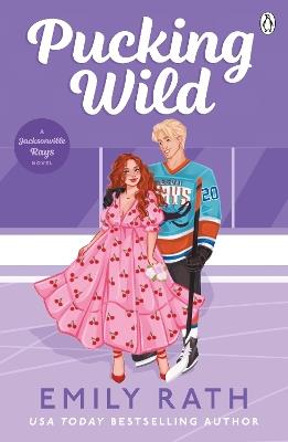 Pucking Wild - Emily Rath - cover