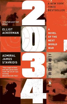 2034: A Novel of the Next World War - Elliot Ackerman,James Stavridis - cover