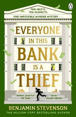 Everyone In This Bank Is A Thief - Benjamin Stevenson - cover