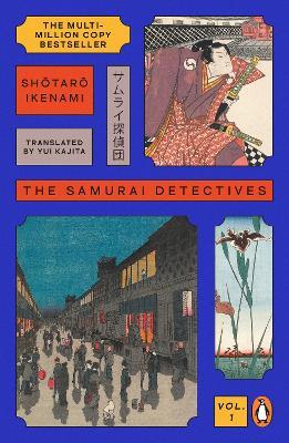 The Samurai Detectives: Volume 1 - Shotaro Ikenami - cover