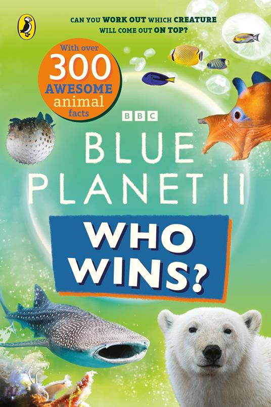 Who Wins? Blue Planet II - Bbc - ebook