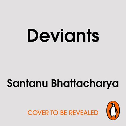 Deviants