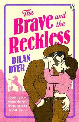 The Brave and The Reckless - Dilan Dyer - cover