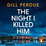 The Night I Killed Him