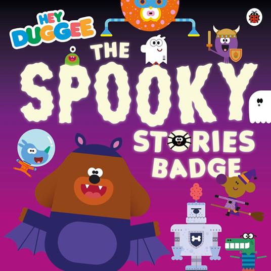 Hey Duggee: The Spooky Stories Badge - Hey Duggee - ebook