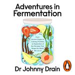Adventures in Fermentation