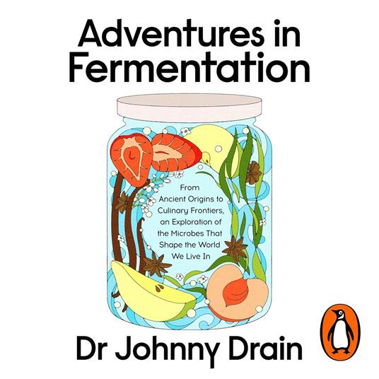 Adventures in Fermentation