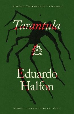 Tarantula - Eduardo Halfon - cover