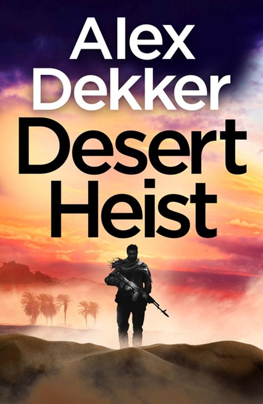 The Desert Heist