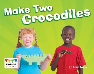 Make Two Crocodiles - Anne Giulieri - cover