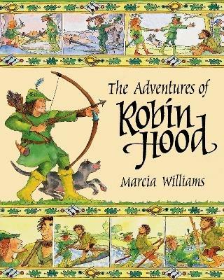 The Adventures of Robin Hood - Marcia Williams - cover