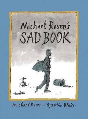 Michael Rosen's Sad Book - Michael Rosen - cover