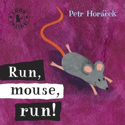 Run, Mouse, Run! - Petr Horácek - cover