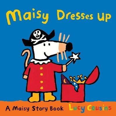 Maisy Dresses Up - Lucy Cousins - cover