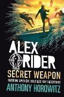 Alex Rider: Secret Weapon - Anthony Horowitz - cover