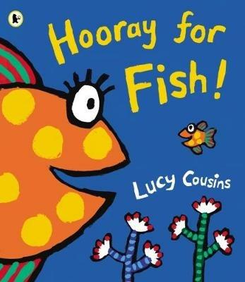 Hooray for Fish! - Lucy Cousins - cover