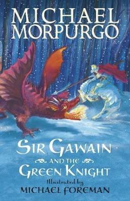 Sir Gawain and the Green Knight - Michael Morpurgo - cover