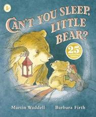 Can't You Sleep, Little Bear?: A beloved classic picture book about night-time fears from the legendary author of OWL BABIES, perfect for little bears and their dads to share at bedtime